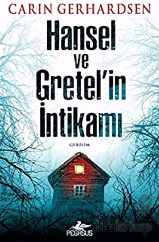 Hansel ve Gretel’in İntikamı