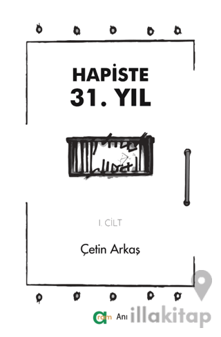 Hapiste 31. Yıl - I