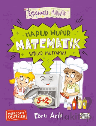 Hapur Hupur Matematik Sayılar Mutfakta!