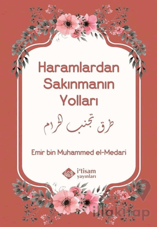 Haramlardan Sakınmanın Yolları