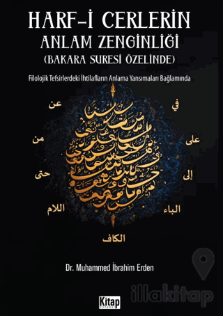 Harf-i Cerlerin Anlam Zenginliği Bakara Suresi Özelinde Filolojik Tefsirlerdeki İhtilafların Anlama Yansımaları Bağlamında