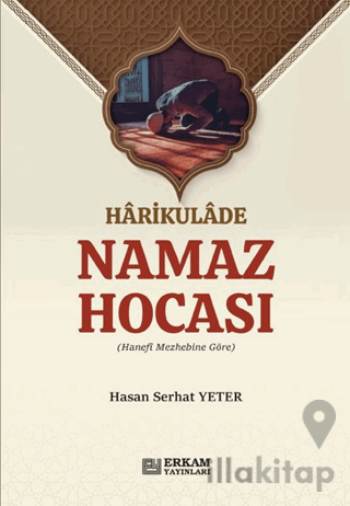 Harikulade Namaz Hocası