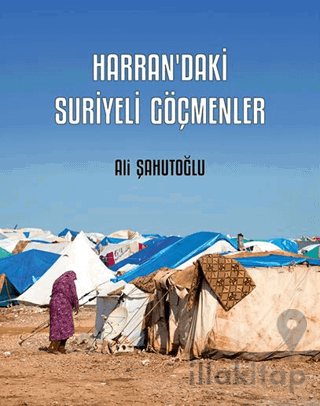 Harran’daki Suriyeli Göçmenler