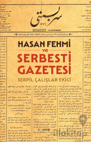 Hasan Fehmi ve Serbesti Gazetesi