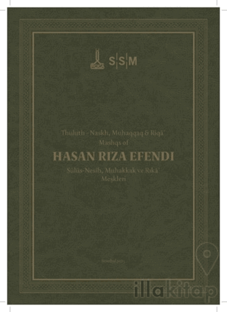 Hasan Rıza Efendi / Sülüs-Nesih, Muhakkak ve Rık'a Meşkleri