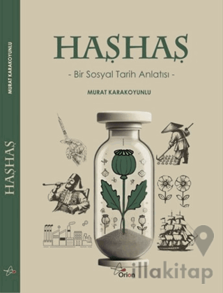 Haşhaş: Bir Sosyal Tarih Anlatısı