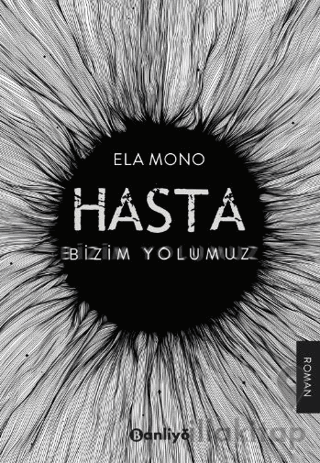 Hasta: Bizim Yolumuz