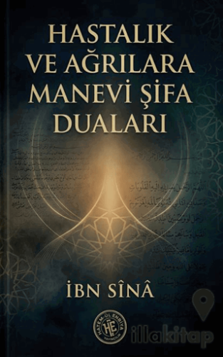 Hastalık ve Ağrılara Manevi Şifa Duaları