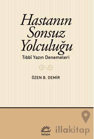 Hastanın Sonsuz Yolculuğu