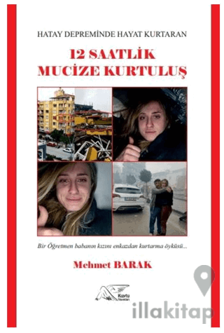 Hatay Depreminde Hayat Kurtaran 12 Saatlik Mucize Kurtuluş