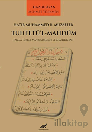 Hatib Muhammed B. Muzaffer Tuhetü’l-Mahdum