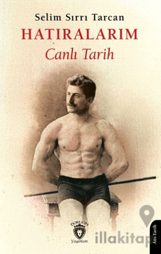 Hatıralarım Canlı Tarih