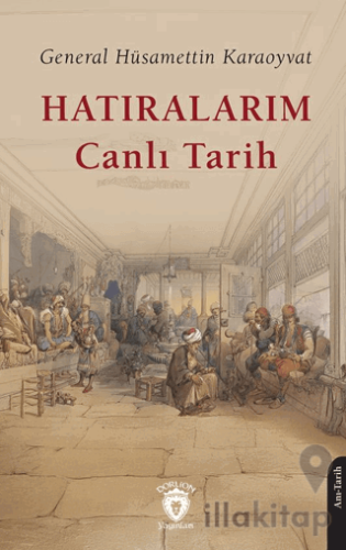 Hatıralarım Canlı Tarih