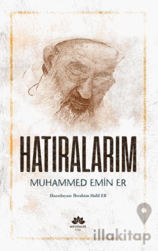 Hatıralarım- Muhammed Emin Er