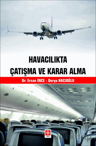 Havacılıkta Çatışma ve Karar Alma