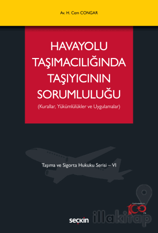 Havayolu Taşımacılığında Taşıyıcının Sorumluluğu