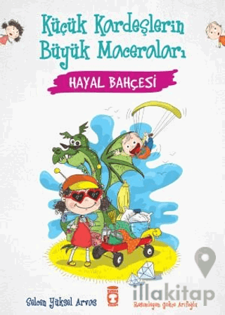 Hayal Bahçesi - Küçük Kardeşlerin Büyük Maceraları
