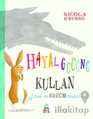 Hayal Gücünü Kullan