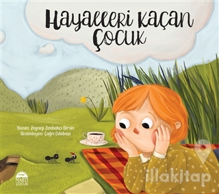 Hayalleri Kaçan Çocuk