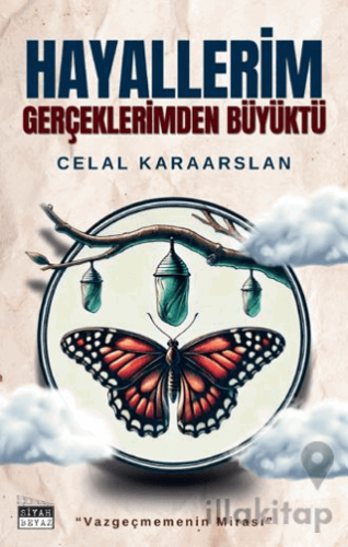 Hayallerim Gerçeklerimden Büyüktü