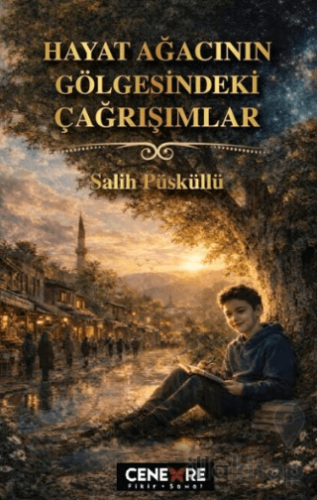 Hayat Ağacının Gölgesindeki Çağrışımlar