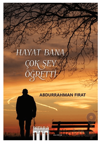 Hayat Bana Çok Şey Öğretti