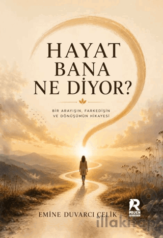 Hayat Bana Ne Diyor?