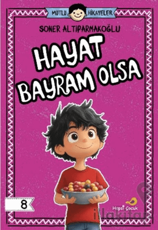 Hayat Bayram Olsa