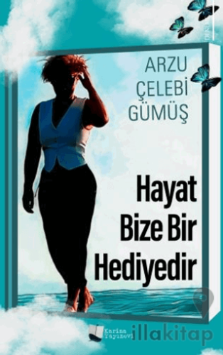 Hayat Bize Bir Hediyedir