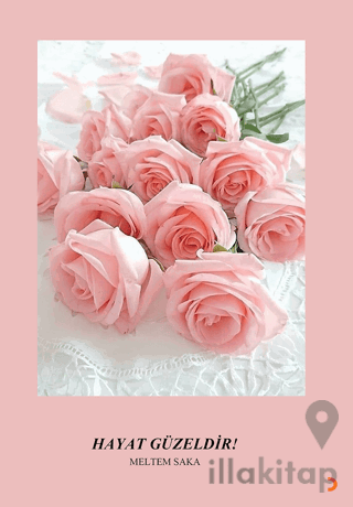 Hayat Güzeldir!