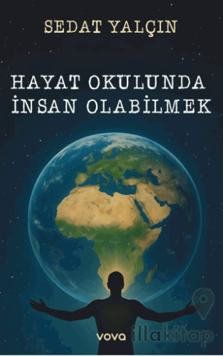 Hayat Okulunda İnsan Olabilmek