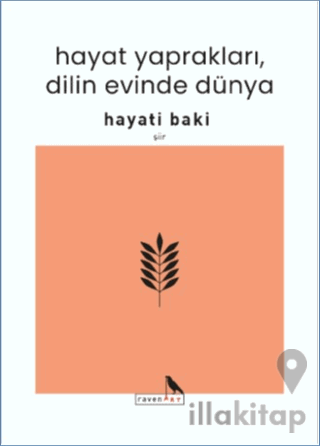 Hayat Yaprakları, Dilin Evinde Dünya