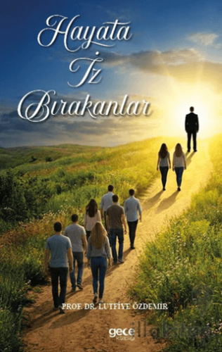 Hayata İz Bırakanlar