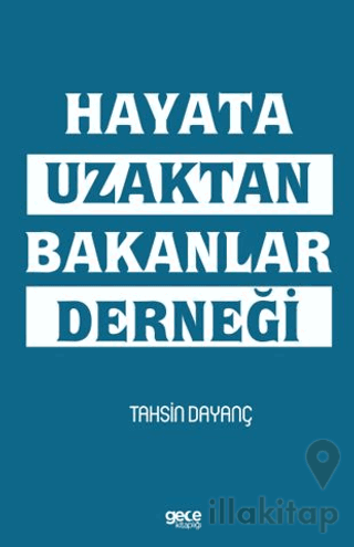 Hayata Uzaktan Bakanlar Derneği