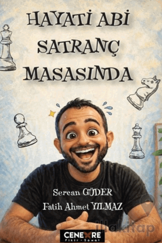 Hayati Abi Satranç Masasında