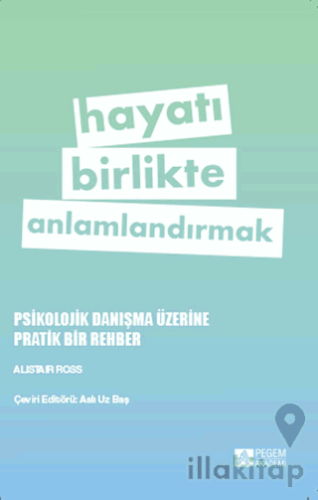 Hayatı Birlikte Anlamlandırmak