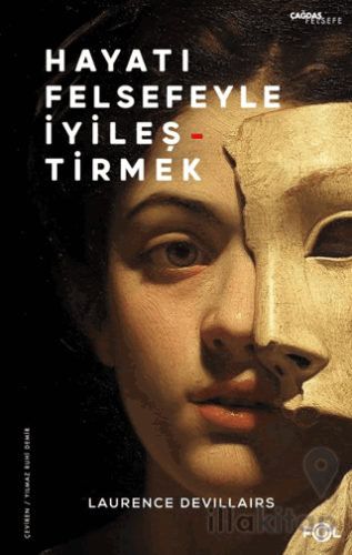 Hayatı Felsefeyle İyileştirmek