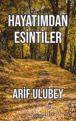 Hayatımdan Esintiler