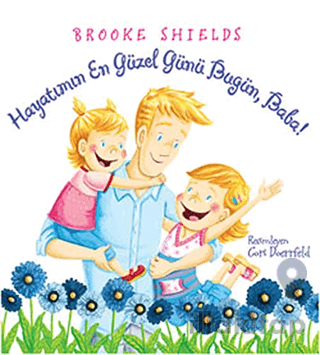 Hayatımın En Güzel Günü Bugün, Baba!