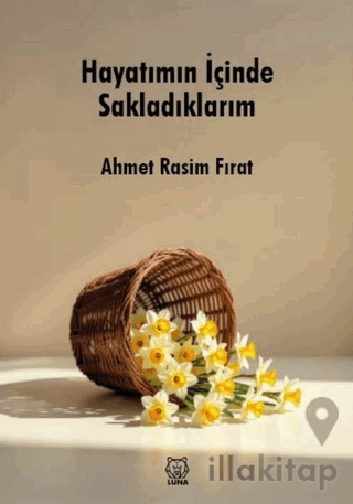 Hayatımın İçinde Sakladıklarım