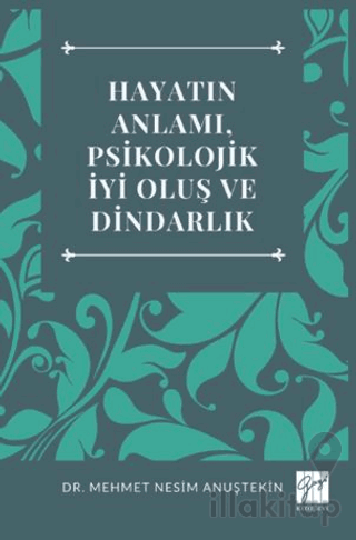 Hayatın Anlamı, Psikolojik İyi Oluş Ve Dindarlık