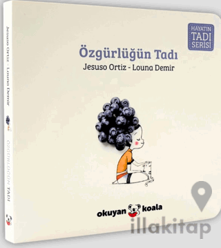 Hayatın Tadı Serisi - Özgürlüğün Tadı