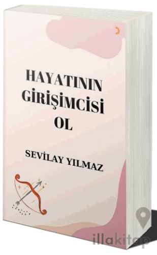 Hayatının Girişimcisi Ol