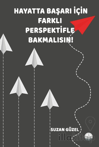 Hayatta Başarı İçin Farklı Perspektifle Bakmalısın!