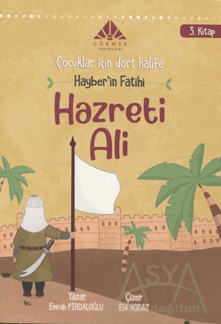Hayber'in Fatihi Hazreti Ali (3. Kitap) - Çocuklar için Dört Halife Di