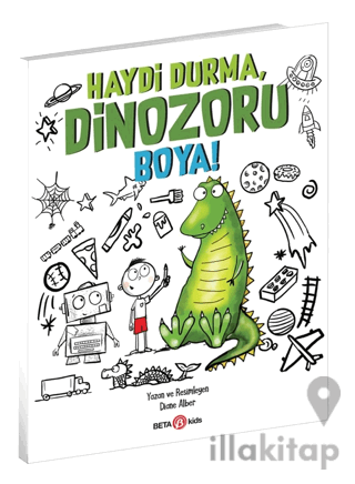 Haydi Durma, Dinozoru Boya!