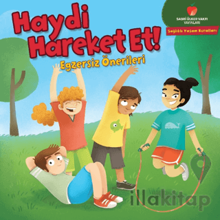 Haydi Hareket Et! - Sağlıklı Yaşam Kuralları Serisi