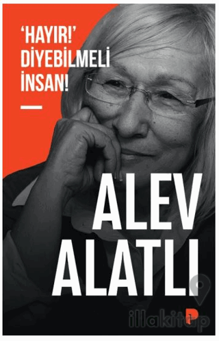 ‘Hayır!’ Diyebilmeli İnsan!