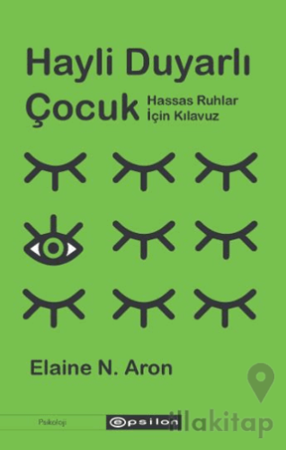 Hayli Duyarlı Çocuk