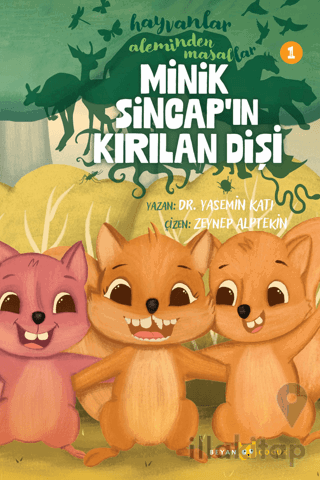 Hayvanlar Aleminden Masallar - 1 Minik Sincap'ın Kırılan Dişi